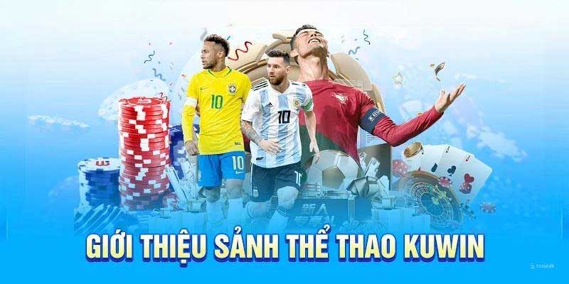 Giới thiệu sảnh thể thao Kuwin