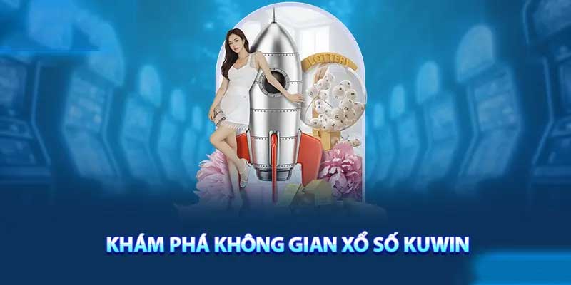 Kinh nghiệm đặt cược xổ số Kuwin